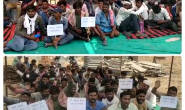 भूमिका ग्रुप बिल्डर के खिलाफ विरोध प्रदर्शन, मजदूरों को नही मिला 3 महीने से वेतन
