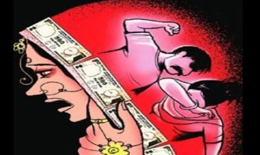 दहेज लोभीयों ने दहेज की मांग करते हुए बहुओं के साथ की मारपीट: मामला दर्ज