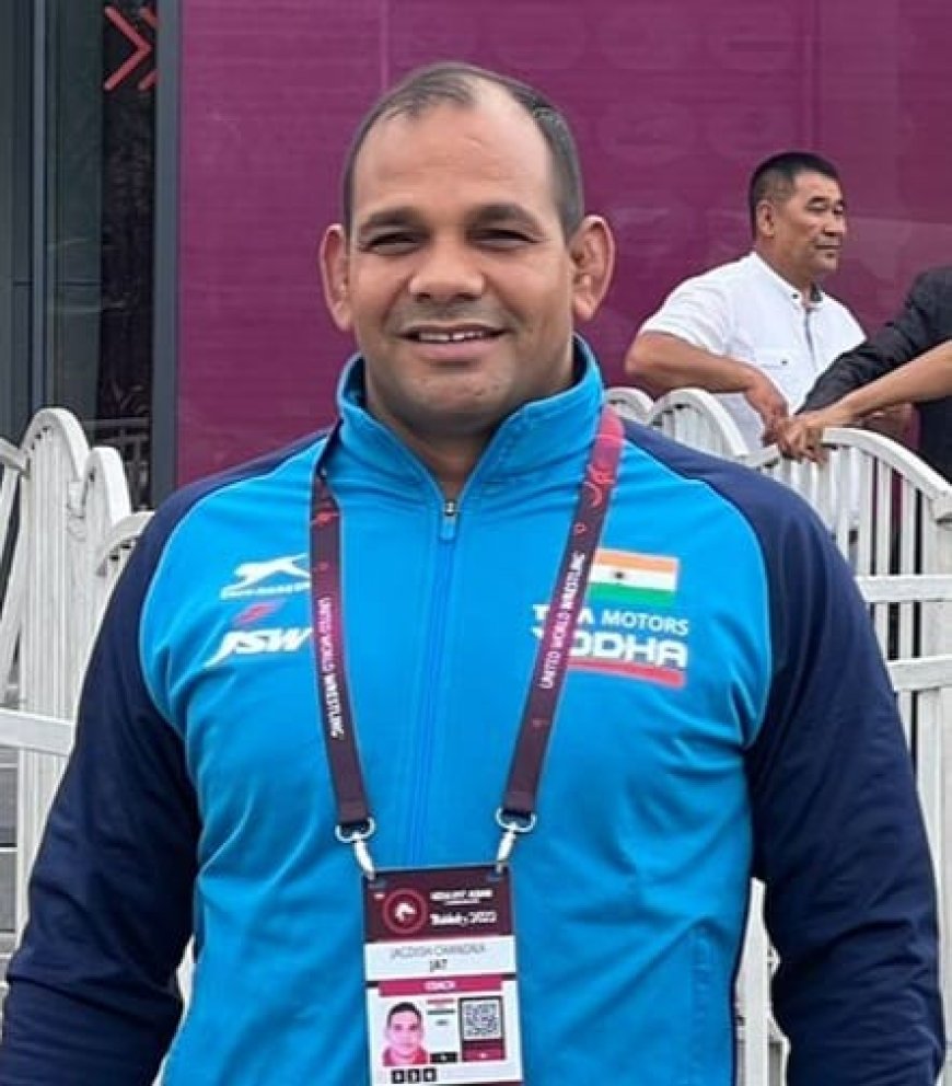 राजस्थान के जगदीश जाट जूनियर विश्व कुश्ती चैंपियनशिप में भारतीय टीम के चीफ कोच नियुक्त