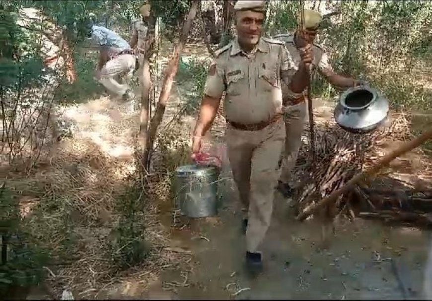 कठूमर पुलिस ने अवैध शराब की 6 भट्टी 20 लीटर हथकड शराब 5000 लीटर वाॅश किया नष्ट