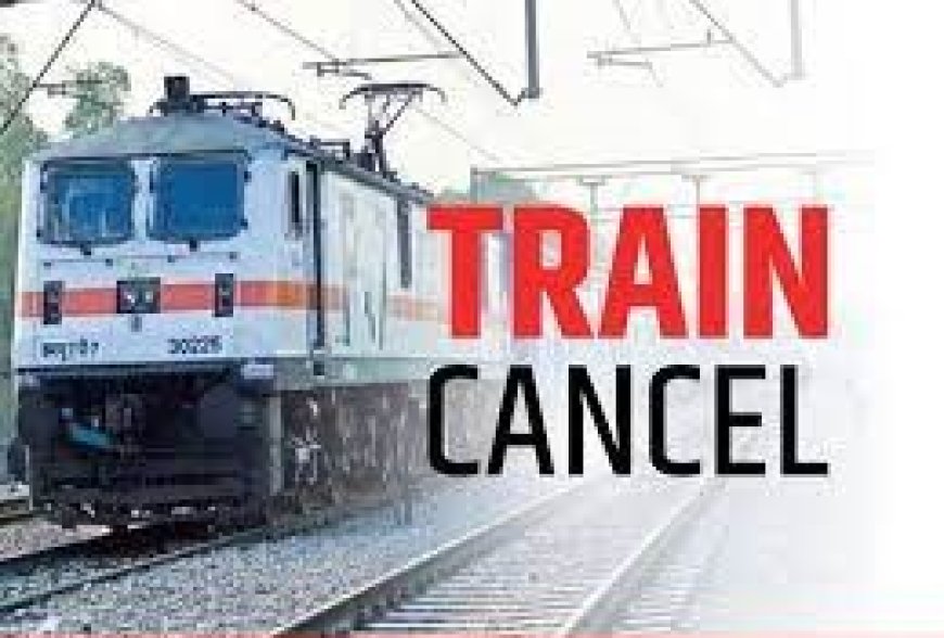 उत्तर मध्य रेलवे के यार्ड रिमॉडलिंग कार्य के कारण रेल यातायात रहेगा प्रभावित: ये ट्रैन की गई रद्द