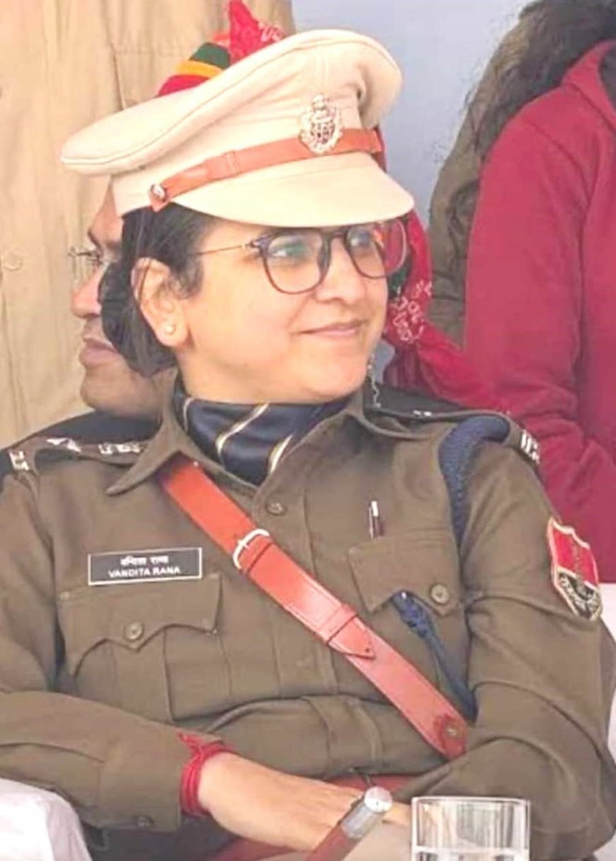 वंदिता राणा होगीं कोटपूतली-बहरोड़ जिले की नई पुलिस कप्तान