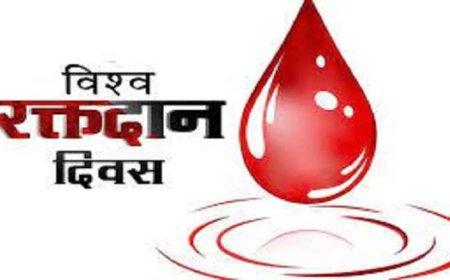 विश्व रक्तदान दिवस पर 14 जून को लगेगा विशाल रक्तदान शिविर
