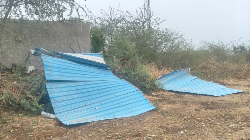 तखतगढ़ कस्बे में "आंधी-तूफान से काफी नुकसान, कई घरों के उड़े करकट