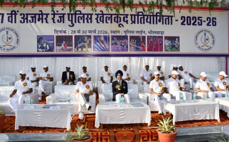 अजमेर रेंज की 27वीं खेलकूद प्रतियोगिता का भीलवाड़ा में भव्य शुभारंभ