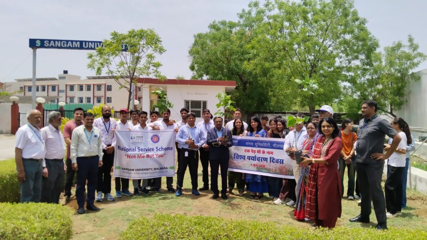 संगम विश्वविद्यालय में विश्व पर्यावरण दिवस पर विविध कार्यक्रम आयोजित