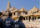 राम मंदिर चंदा चोरी: सुरक्षा, प्रबंधन और साजिश; SIT अंतिम रिपोर्ट से पहले करेगी अयोध्या का दौरा