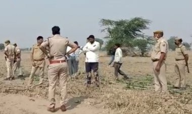 शौच के लिए गए युवक की अज्ञात हत्यारो चाकुओं से हमला कर की  हत्या, पुलिस कर रही गहनता से जांच और पूछताछ