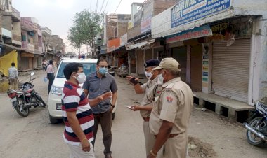 राज्य सरकार द्वारा लॉकडाउन के आदेश के बाद स्थानीय प्रशासन हुआ सतर्क