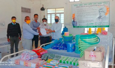लुपिन द्वारा कोविड सेन्टर व सामुदायिक स्वास्थ्य केंद्रों उपलब्ध कराया सामान